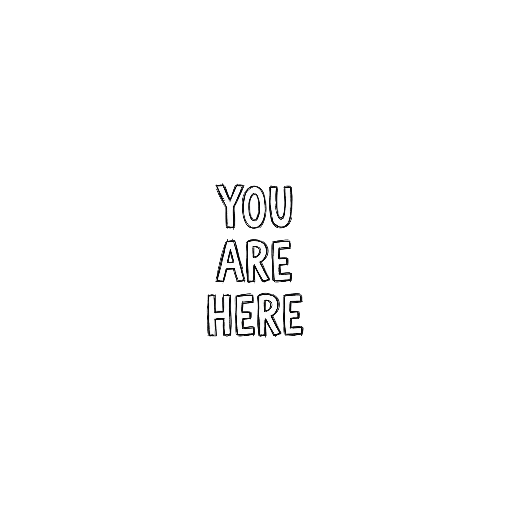You Are Here